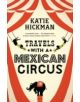 Travels with a Mexican Circus - 9781408853610-thumb