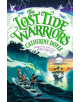 The Lost Tide Warriors - 9781408896907-thumb