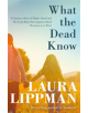 What the Dead Know - 9781409190233-thumb