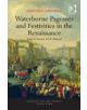 Waterborne Pageants and Festivities in the Renaissance - 9781409400233-thumb