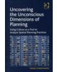 Uncovering the Unconscious Dimensions of Planning - 9781409435594-thumb