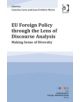 EU Foreign Policy through the Lens of Discourse Analysis - 9781409463757-thumb