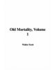 Old Mortality, Volume 1 - 9781414238807-thumb