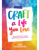 Craft a Life You Love - 9781419730061-thumb