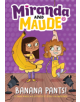 Banana Pants! (Miranda and Maude #2) - 9781419736957-thumb