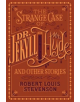 The Strange Case of Dr. Jekyll and Mr. Hyde and Other Stories - 9781435163096-thumb