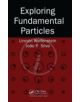 Exploring Fundamental Particles - 9781439836125-thumb
