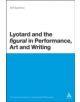 Lyotard and the Figural in Performance, Art and Writing - 9781441167071-thumb