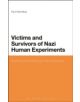 Victims and Survivors of Nazi Human Experiments - 9781441179906-thumb