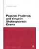 Passion, Moderation and Virtue in Shakespearean Drama - 9781441188014-thumb