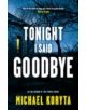 Tonight I Said Goodbye - 9781444713930-thumb