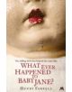 What Ever Happened to Baby Jane? - 9781444780420-thumb