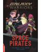 EDGE: Galaxy Warriors: Space Pirates - 9781445159881-thumb