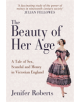 The Beauty of Her Age - 9781445677194-thumb