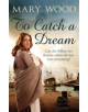 To Catch A Dream - 9781447267447-thumb
