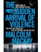 The Sudden Arrival of Violence - 9781447290766-thumb