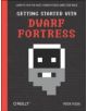 Getting Started with Dwarf Fortress - 9781449314941-thumb
