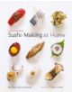 A Visual Guide to Sushi-Making at Home - 9781452107103-thumb