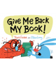 Give Me Back My Book! - 9781452160405-thumb