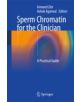 Sperm Chromatin for the Clinician - 9781461478423-thumb