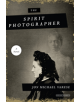The Spirit Photographer: A Novel - 9781468315875-thumb