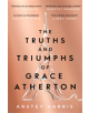 The Truths and Triumphs of Grace Atherton - 9781471173820-thumb