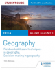 CCEA AS/A2 Unit 3 Geography Student Guide 3: Fieldwork skills; Decision-making - 9781471864117-thumb