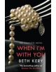 When I'm With You Complete Novel (Because You Are Mine Series #2) - 9781472204189-thumb