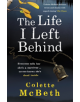 The Life I Left Behind - 9781472205988-thumb