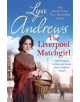 The Liverpool Matchgirl: The heart-rending saga of a motherless Liverpool girl - 9781472228772-thumb