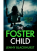 The Foster Child: 'a sleep-with-the-lights-on thriller' - 9781472235299-thumb