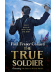 The True Soldier (Jack Lark, Book 6) - 9781472239068-thumb