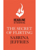 The Secret of Flirting: Sinful Suitors 5 - 9781472245465-thumb