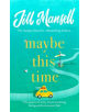 Maybe This Time - 9781472252005-thumb