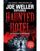 Joe Weller Explores: Haunted Hotel - 9781472252647-thumb