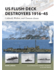 US Flush-Deck Destroyers 1916-45 - 9781472819970-thumb