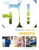 50 Fantastic Ideas for Seasons - 9781472913265-thumb