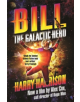 Bill, the Galactic Hero - 9781473205314-thumb