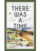 There Was a Time - 9781473650411-thumb