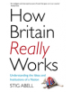 How Britain Really Works - 9781473658424-thumb