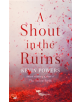 A Shout in the Ruins - 9781473667815-thumb