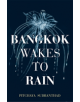 Bangkok Wakes to Rain - 9781473677272-thumb