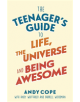 The Teenager's Guide to Life, the Universe and Being Awesome - 9781473679429-thumb