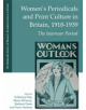 Women'S Periodicals and Print Culture in Britain, 1918-1939 - 9781474412537-thumb