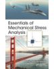 Essentials of Mechanical Stress Analysis - 9781482258479-thumb