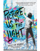 Picture Us In The Light - 9781484734117-thumb