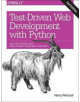 Test-Driven Development with Python 2e - 9781491958704-thumb