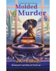 Molded 4 Murder - 9781496719904-thumb