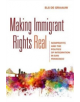 Making Immigrant Rights Real - 9781501700187-thumb