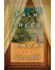Palm Trees in the Snow - 9781503941694-thumb